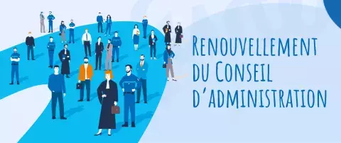 renouvellement du conseil administration 